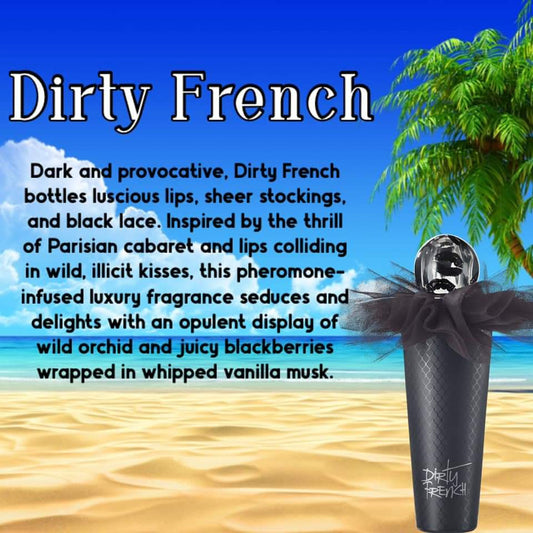 Dirty French Perfume